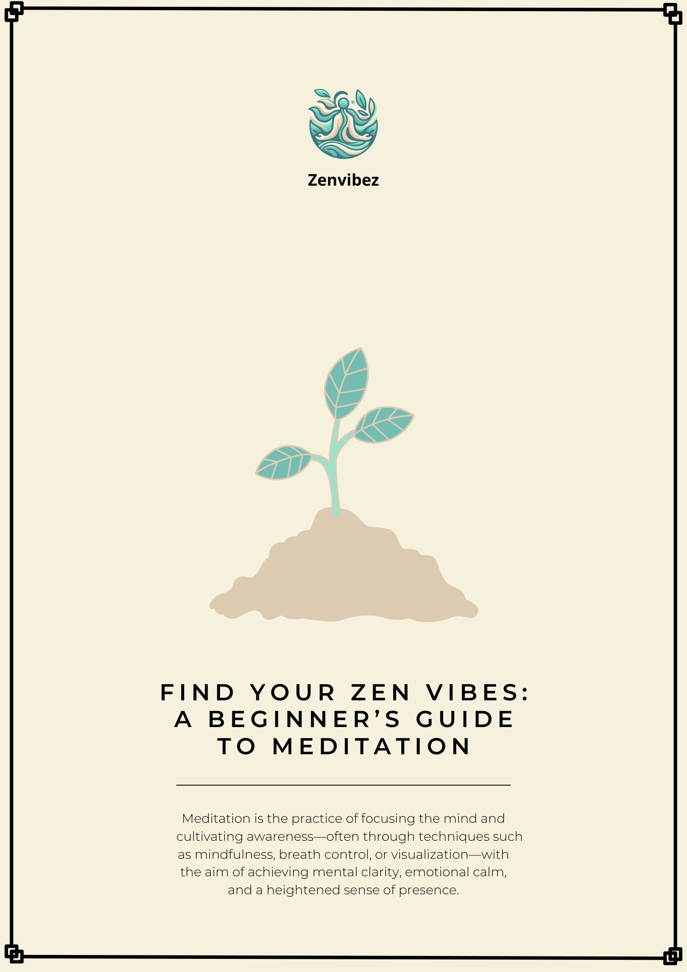 Find Your Zen Vibes: A Beginner's Guide To Meditation (2025)